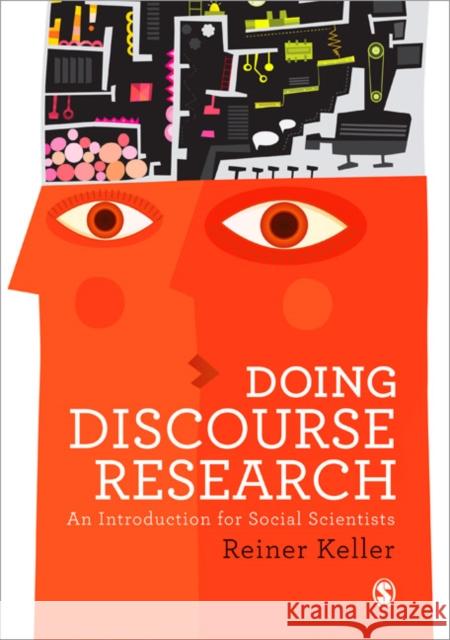 Doing Discourse Research: An Introduction for Social Scientists Keller, Reiner 9781446249710  - książka