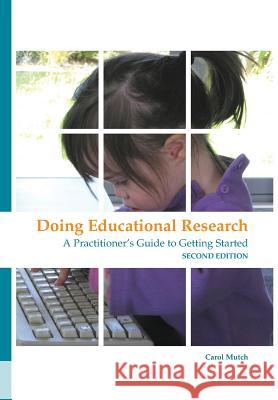 Doing educational research: A practitioner's guide to getting started Mutch, Carol 9781927151921 Nzcer Press - książka