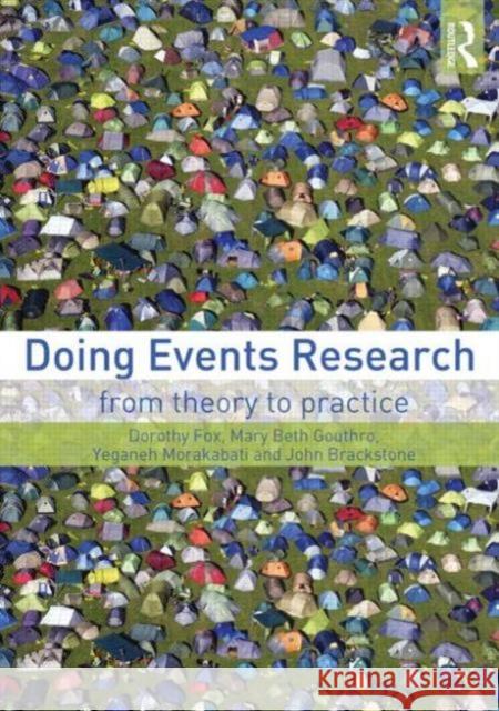 Doing Events Research: From Theory to Practice Fox, Dorothy 9780415666695 Taylor & Francis - książka