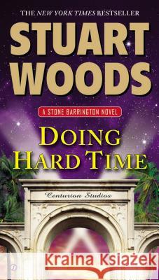 Doing Hard Time Stuart Woods 9780451466860 Signet Book - książka