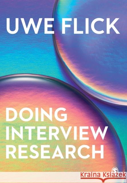 Doing Interview Research: The Essential How To Guide Uwe Flick 9781526464064 Sage Publications Ltd - książka