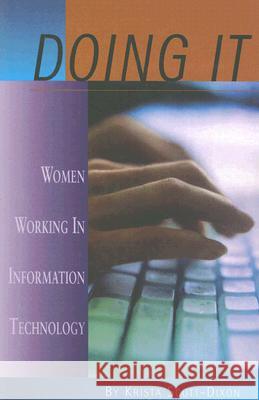 Doing IT : Women Working In Information Technology Krista Scott-Dixon 9781894549370 Sumach Press - książka