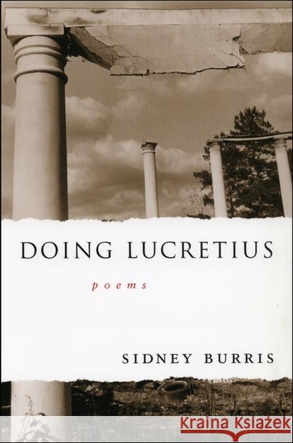 Doing Lucretius Sidney Burris 9780807125519 Louisiana State University Press - książka