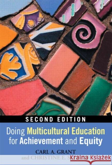 Doing Multicultural Education for Achievement and Equity Carl A Grant 9780415880572  - książka