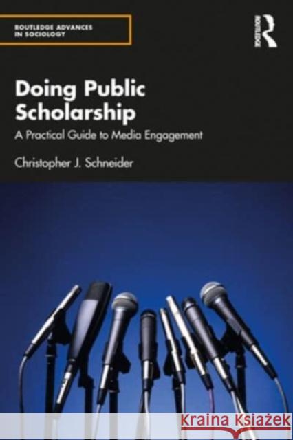 Doing Public Scholarship Christopher J. (Brandon University, Canada) Schneider 9781032386058 Taylor & Francis Ltd - książka