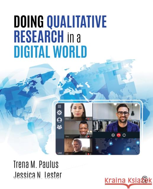 Doing Qualitative Research in a Digital World Trena M. Paulus Jessica N. Lester 9781544321585 SAGE Publications Inc - książka