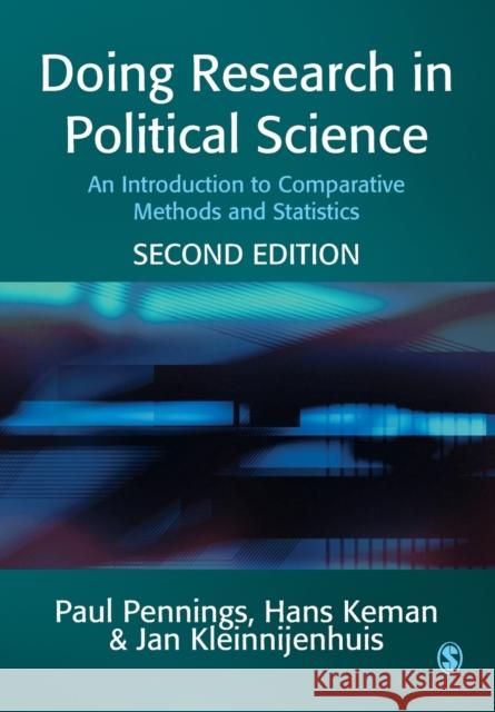 Doing Research in Political Science: An Introduction to Comparative Methods and Statistics Pennings, Paul 9781412903776 Sage Publications - książka