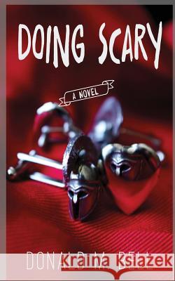 Doing Scary Donald Bell 9781912262359 Clink Street Publishing - książka