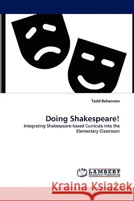 Doing Shakespeare! Todd Bohannon (Texas University Health Science Center Lubbock USA) 9783838342702 LAP Lambert Academic Publishing - książka