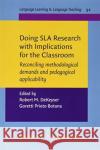 Doing SLA Research with Implications for the Classroom  9789027203076 John Benjamins Publishing Co