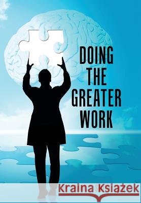 Doing The Greater Work Dr Th D Frank S Smith 9781512747720 WestBow Press - książka