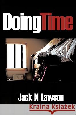 Doing Time Jack N. Lawson 9781452039534 Authorhouse - książka