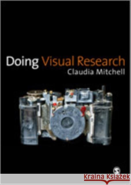 Doing Visual Research Claudia Mitchell 9781412945820 Sage Publications (CA) - książka