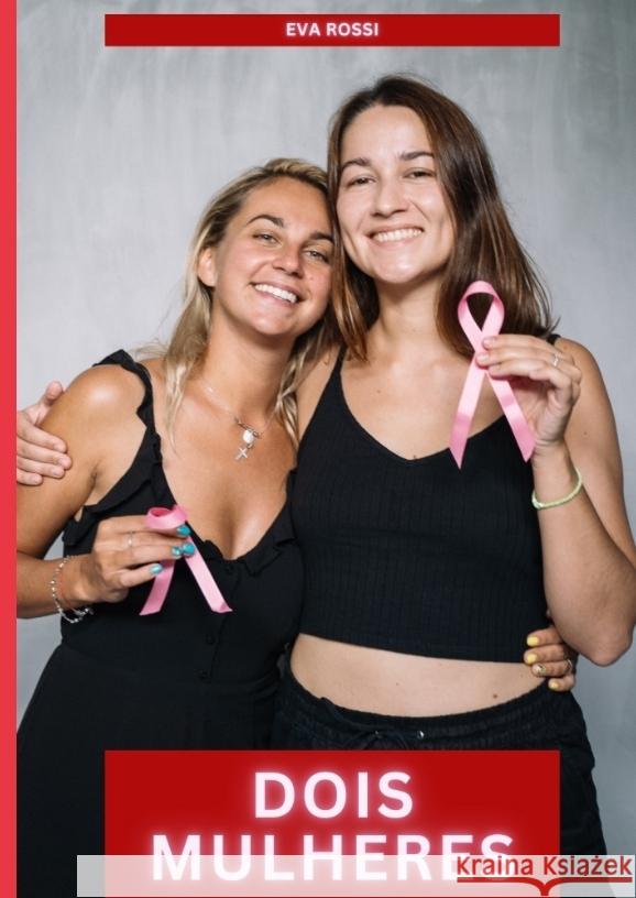 Dois Mulheres Rossi, Eva 9783384588463 Eva Rossi - książka