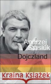 Dojczland : Ein Reisebericht. Deutsche Erstausgabe Stasiuk, Andrzej Kühl, Olaf  9783518125663 Suhrkamp - książka