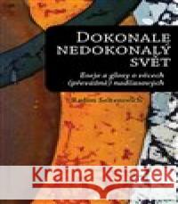 Dokonale nedokonalý svět Radim Seltenreich 9788087284636 Auditorium - książka