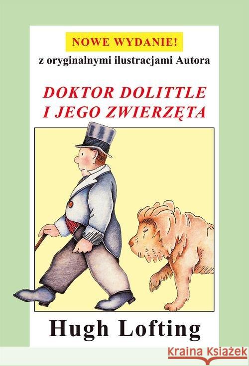 Doktor Dolittle i jego zwierzęta Lofting Hugh 9788377858073 Zysk i S-ka - książka