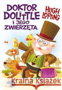 Doktor Dolittle i jego zwierzęta Lofting Hugh 9788377919699 Siedmioróg - książka