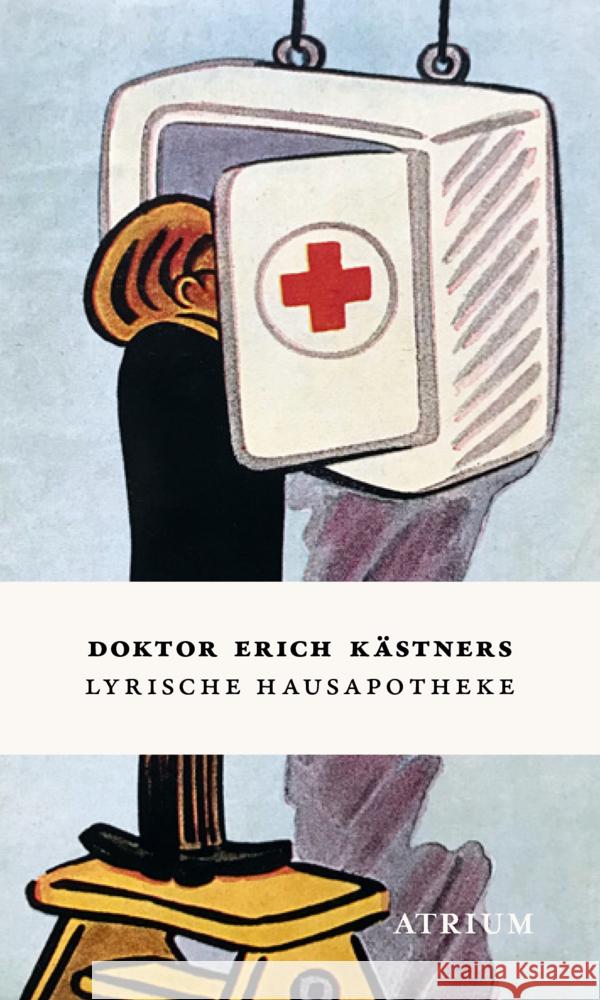 Doktor Erich Kästners Lyrische Hausapotheke Kästner, Erich 9783855351121 Atrium Verlag - książka