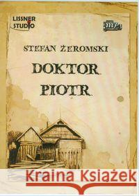 Doktor Piotr audiobook Żeromski Stefan 5907465148290 Lissner Studio - książka