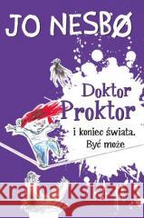 Doktor Proktor i koniec świata. Być może Jo Nesbo 9788327165930 Dolnośląskie - książka