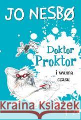 Doktor Proktor i wanna czasu Jo Nesbo 9788327165923 Dolnośląskie - książka