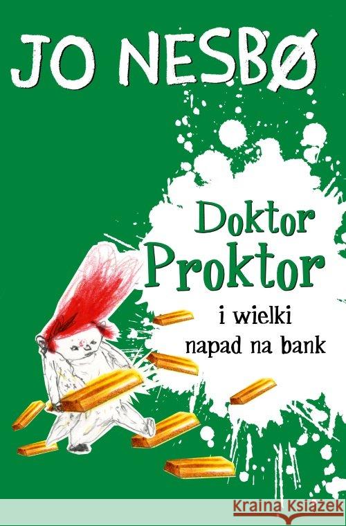 Doktor Proktor i wielki napad na bank Nesbo Jo 9788324583362 Dolnośląskie - książka