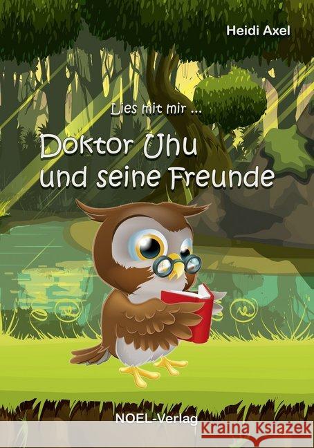 Doktor Uhu und seine Freunde Axel, Heidi 9783954933631 Noel - książka