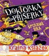 Doktorka pro příšerky: Špinavá hra John Kelly 9788027700721 Drobek - książka