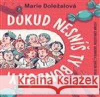Dokud nesníš ty bonbóny, nedostaneš mrkev! Matěj Růžička 9788025746622 Argo - książka