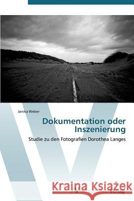 Dokumentation oder Inszenierung Weber Janika 9783639383379 AV Akademikerverlag - książka