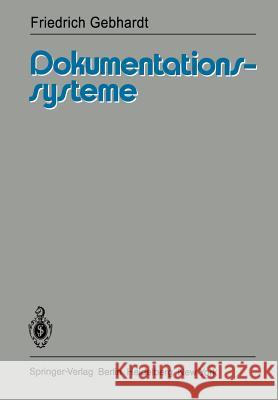 Dokumentationssysteme F. Gebhardt 9783540107446 Springer-Verlag Berlin and Heidelberg GmbH &  - książka