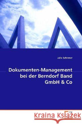 Dokumenten-Management bei der Berndorf Band GmbH Schinner, Julia 9783639121513 VDM Verlag Dr. Müller - książka