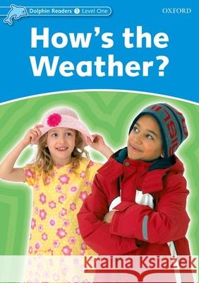 Dol1 Hows the Weather Northcott, Richard 9780194400909 Oxford University Press - książka