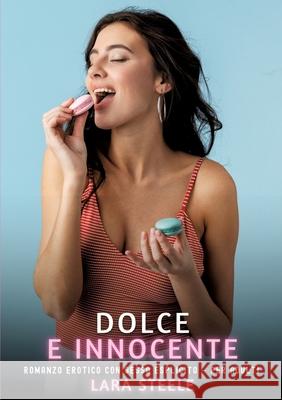 Dolce e Innocente Steele, Lara 9783384670793 Lara Steele - książka