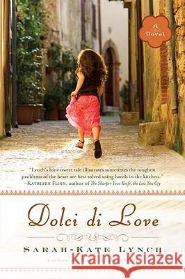 Dolci Di Love Sarah-Kate Lynch 9780452296756 Plume Books - książka