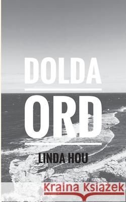 Dolda ord Linda Hou 9789179692230 Books on Demand - książka