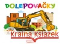 Dolepovačky - Technika  9788076972261 Infoa - książka