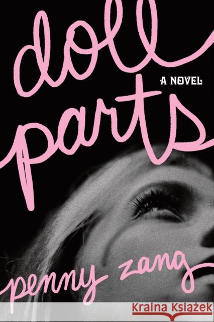 Doll Parts: A Debut Dark Academia Suspense Novel for Sylvia Plath Fans Penny Zang 9781464245145 Sourcebooks, Inc - książka