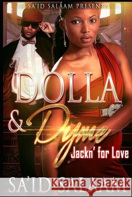 Dolla & Dyme: Jackin' For Love Sa'id Salaam 9781687599575 Independently Published - książka