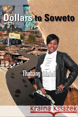 Dollars to Soweto Thabang Molefi 9781466936881 Trafford Publishing - książka