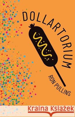 Dollartorium Ron Pullins 9781963115666 Unsolicited Press - książka