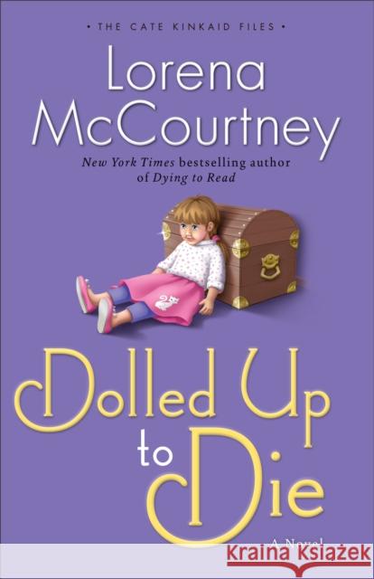 Dolled Up to Die A Novel L Mccourtney 9780800721596 Baker Publishing Group - książka