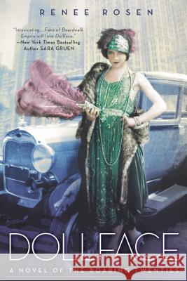 Dollface: A Novel of the Roaring Twenties Renee Rosen 9780451419200 New American Library - książka