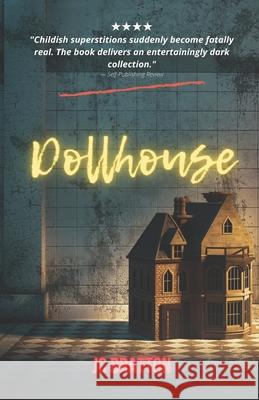 Dollhouse Jc Bratton 9780998645360 Blue Milk Publishing - książka