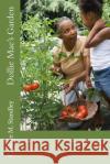 Dollie Mae's Garden Candice Michele Standley 9781517052447 Createspace