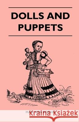 Dolls and Puppets Max Von Boehn 9781446510377 Walton Press - książka