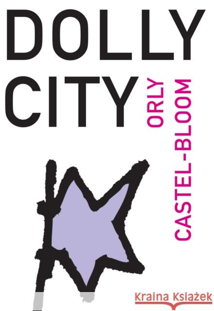 Dolly City Orly Castel-Bloom Dalya Bilu 9781564786104 Dalkey Archive Press - książka