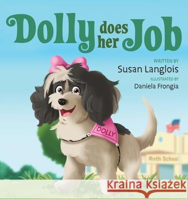 Dolly Does Her Job Susan Langlois Daniela Frongia Qamber Kids 9781087866116 Susan Langlois - książka