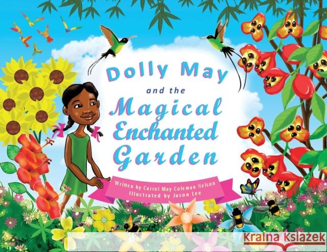 Dolly May and the Magical Enchanted Garden Carrol May Colema Jason Lee 9781912551606 Carrol May Nelson - książka